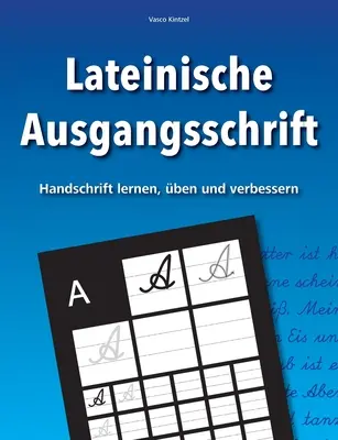 Latinská abeceda - naučte sa, pomenujte a zlepšite si písmo - Lateinische Ausgangsschrift - Handschrift lernen, ben und verbessern