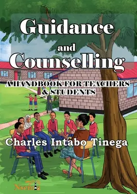 Sprievodcovstvo a poradenstvo: Príručka pre učiteľov a študentov - Guidance and Counselling: A Handbook for Teachers and Students