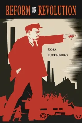 Reforma alebo revolúcia - Reform or Revolution