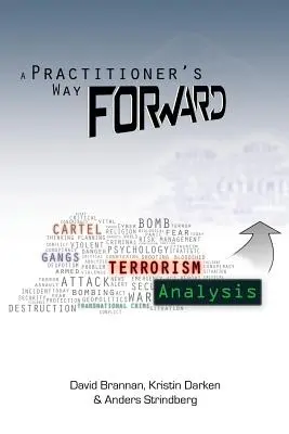 Cesta praktického lekára vpred: Analýza terorizmu - A Practitioner's Way Forward: Terrorism Analysis