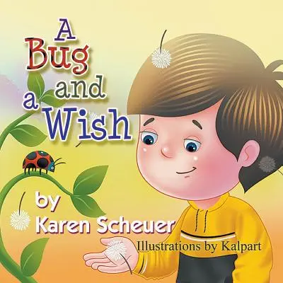 Chrobák a želanie - A Bug and a Wish