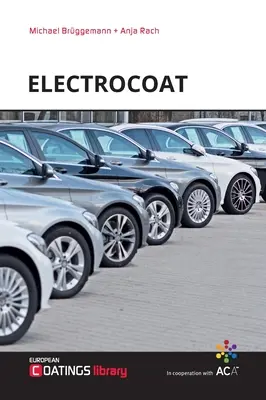 Elektroplášte: Formulácia a technológia - Electrocoats: Formulation and Technology