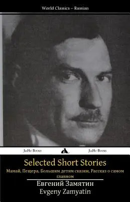 Vybrané poviedky: Mamai, jaskyňa, príbehy pre veľké deti, príbeh o najdôležitejšej veci - Selected Short Stories: Mamai, the Cave, Tales for Big Kids, a Story about the Most Important Thing