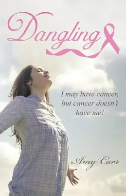 Závislosť: Mám síce rakovinu, ale rakovina nemá mňa! - Dangling: I May Have Cancer, But Cancer Doesn't Have Me!