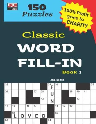 Klasické doplňovačky slov Kniha 1 - Classic WORD FILL-IN Book 1