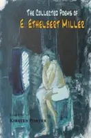 Zbierka básní E. Ethelberta Millera - The Collected Poems of E. Ethelbert Miller
