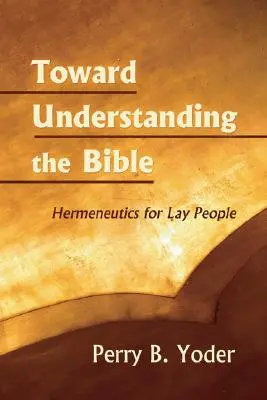 Na ceste k pochopeniu Biblie - Toward Understanding the Bible