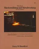 Praktické kováčstvo a spracovanie kovov - Practical Blacksmithing and Metalworking