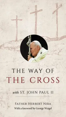 Krížová cesta so svätým Jánom Pavlom II. - The Way of the Cross with St. John Paul II