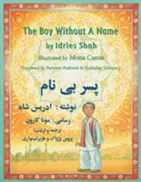 Chlapec bez mena: Anglicko-darí vydanie - The Boy Without a Name: English-Dari Edition
