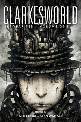 Clarkesworld Year Ten: Prvý zväzok - Clarkesworld Year Ten: Volume One