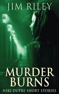 Vražda zhorí - Murder Burns