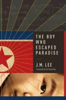 Chlapec, ktorý utiekol z raja - The Boy Who Escaped Paradise