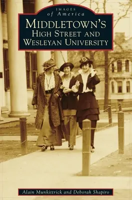 Middletown's High Street a Wesleyan University - Middletown's High Street and Wesleyan University
