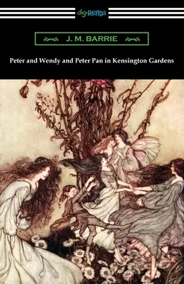 Peter a Wendy a Peter Pan v Kensingtonských záhradách - Peter and Wendy and Peter Pan in Kensington Gardens