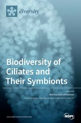 Biodiverzita riasiniek a ich symbiontov - Biodiversity of Ciliates and their Symbionts