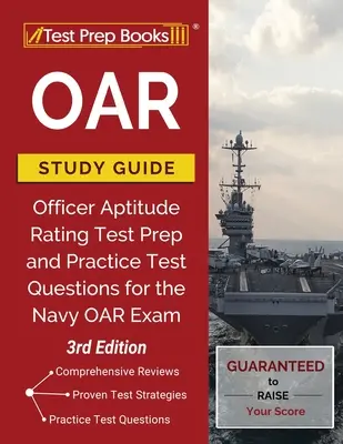 OAR študijná príručka: Príprava na skúšku dôstojníckej spôsobilosti a praktické otázky na skúšku OAR pre námorníctvo [3. vydanie] - OAR Study Guide: Officer Aptitude Rating Test Prep and Practice Test Questions for the Navy OAR Exam [3rd Edition]
