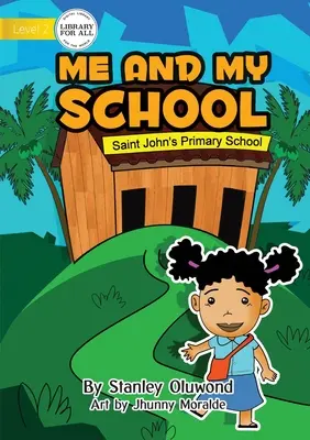 Ja a moja škola - Me and My School