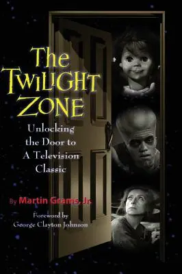 The Twilight Zone: Unlocking the Door to a Television Classic (tvrdá väzba) - The Twilight Zone: Unlocking the Door to a Television Classic (hardback)