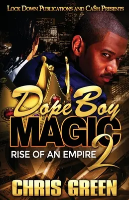 Dope Boy Magic 2: Vzostup impéria - Dope Boy Magic 2: Rise of an Empire