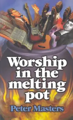 Uctievanie v taviacom kotle - Worship in the Melting Pot