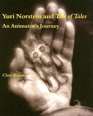 Jurij Norštejn a Príbeh príbehov: Norstein: Príbehy a rozprávky (Norstein Norstein: An Animator's Journey) - Yuri Norstein and Tale of Tales: An Animator's Journey