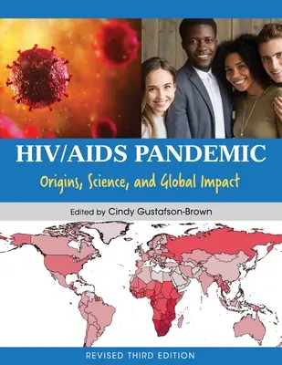 Pandémia HIV/AIDS: Pôvod, veda a globálny vplyv - HIV/AIDS Pandemic: Origins, Science, and Global Impact