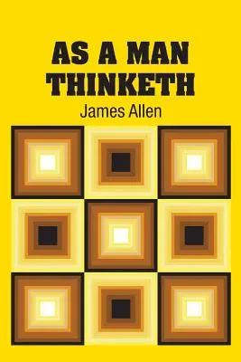 Ako človek myslí - As A Man Thinketh