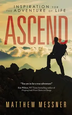 Ascend: Inšpirácia pre dobrodružstvo života - Ascend: Inspiration for the Adventure of Life