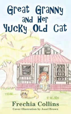 Veľká babička a jej stará fujaristická mačka - Great Granny and Her Yucky Old Cat