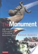Pamätník: Umenie a vulgárnosť v Iraku Saddáma Husajna - The Monument: Art and Vulgarity in Saddam Hussein's Iraq