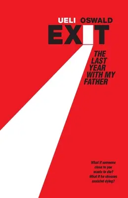 EXIT Posledný rok s mojím otcom - EXIT The last year with my father