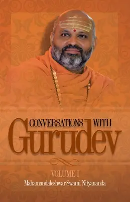Rozhovory s Gurudévom: 1. diel - Conversations with Gurudev: Volume 1