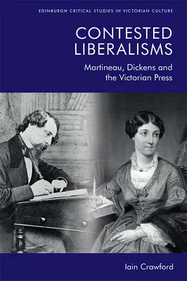 Sporné liberalizmy: Martineau, Dickens a viktoriánska tlač - Contested Liberalisms: Martineau, Dickens and the Victorian Press