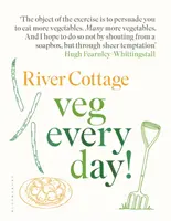 River Cottage Zelenina každý deň! - River Cottage Veg Every Day!