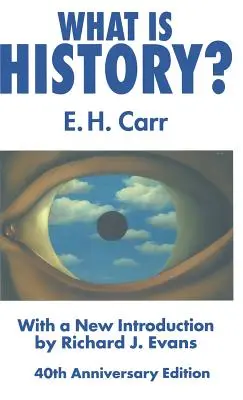 Čo je história? Evans: Čo je história: s novým úvodom Richarda J. Evansa - What Is History?: With a New Introduction by Richard J. Evans