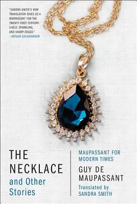 Náhrdelník a iné poviedky: Maupassant pre modernú dobu - The Necklace and Other Stories: Maupassant for Modern Times