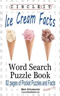 Zakrúžkujte to, Fakty o zmrzline, Hľadanie slov, Puzzle Book - Circle It, Ice Cream Facts, Word Search, Puzzle Book