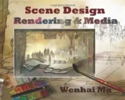 Scénický dizajn: Rendering and Media - Scene Design: Rendering and Media