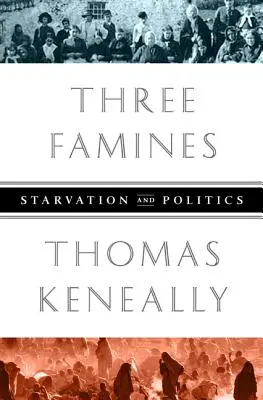 Tri hladomory: Hladomor a politika - Three Famines: Starvation and Politics