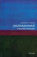 Muhammad: Vydanie knihy o Mohamedovi: Veľmi stručný úvod - Muhammad: A Very Short Introduction