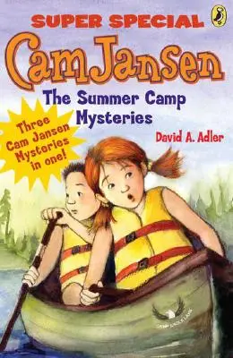 CAM Jansen: CAM Jansen a záhady letného tábora: Super špeciál - CAM Jansen: CAM Jansen and the Summer Camp Mysteries: A Super Special