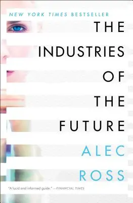 Priemyselné odvetvia budúcnosti - The Industries of the Future