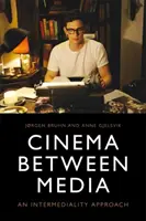 Kino medzi médiami: Intermediálny prístup - Cinema Between Media: An Intermediality Approach