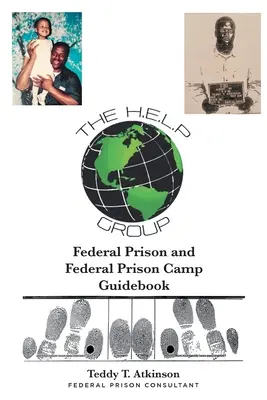Sprievodca federálnym väzením a federálnym väzenským táborom - Federal Prison and Federal Prison Camp Guidebook