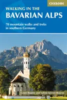Pešia turistika v Bavorských Alpách: 70 horských prechádzok a túr v južnom Nemecku - Walking in the Bavarian Alps: 70 Mountain Walks and Treks in Southern Germany