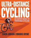 Cyklistika na ultravzdialenosť: Odborný sprievodca vytrvalostnou cyklistikou - Ultra-Distance Cycling: An Expert Guide to Endurance Cycling