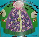 Bola jedna stará dáma, ktorá zhltla muchu - There Was an Old Lady Who Swallowed a Fly