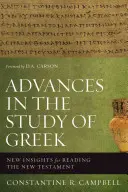 Pokroky v štúdiu gréčtiny: Nové poznatky pre čítanie Nového zákona - Advances in the Study of Greek: New Insights for Reading the New Testament