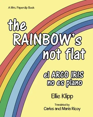 Dúha nie je plochá - The Rainbow's not flat